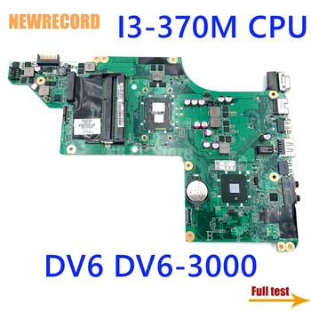 NEWRECORD 637212-001 HP DV6 DV6-3000 Nešiojamas Plokštė DALX6HMB6C0 I3-370M borto DDR3 pagrindinės plokštės pilnai išbandyti